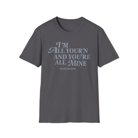 Tyler-Childers-All-Yourn-Ladies-Unisex-Softstyle-T-Shirt-11 Tyler Childers All Your’n Ladies Unisex Softstyle T-Shirt