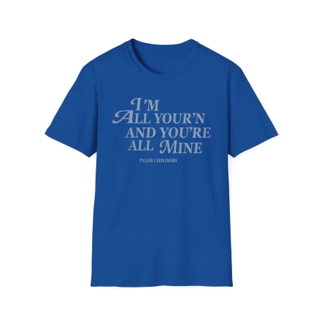 Tyler-Childers-All-Yourn-Ladies-Unisex-Softstyle-T-Shirt-13 Tyler Childers All Your’n Ladies Unisex Softstyle T-Shirt