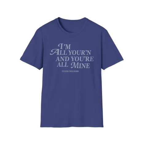 Tyler-Childers-All-Yourn-Ladies-Unisex-Softstyle-T-Shirt-15 Tyler Childers All Your’n Ladies Unisex Softstyle T-Shirt