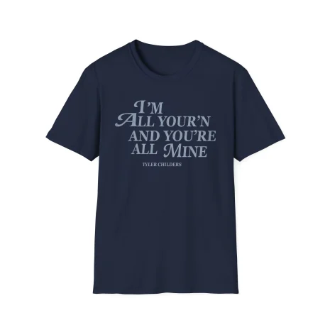 Tyler-Childers-All-Yourn-Ladies-Unisex-Softstyle-T-Shirt-17 Tyler Childers All Your’n Ladies Unisex Softstyle T-Shirt