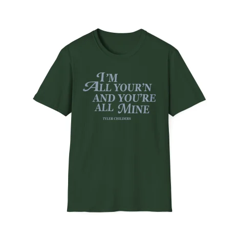 Tyler-Childers-All-Yourn-Ladies-Unisex-Softstyle-T-Shirt-9 Tyler Childers All Your’n Ladies Unisex Softstyle T-Shirt